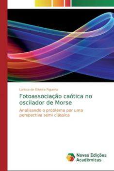 Paperback Fotoassociação caótica no oscilador de Morse [Portuguese] Book