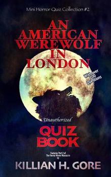 Paperback An American Werewolf in London Unauthorized Quiz Book: Mini Horror Quiz Collection #2 Book