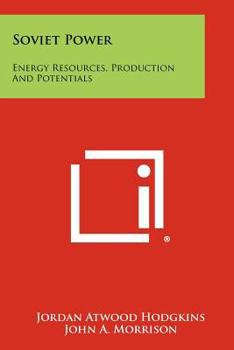 Paperback Soviet Power: Energy Resources, Production and Potentials Book