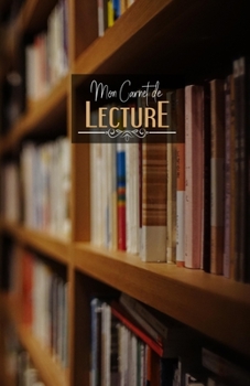 Carnet de lecture: Suivi livresque - 100 fiches de lecture pour vos livres - Étagères de bibliothèque