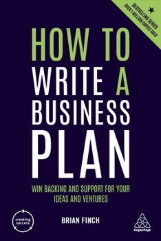 Paperback How to Write a Business Plan: Win Backing and Support for Your Ideas and Ventures Book