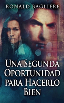 Paperback Una Segunda Oportunidad para Hacerlo Bien [Spanish] Book