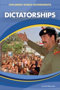 Dictatorships - Book  of the Exploring World Governments