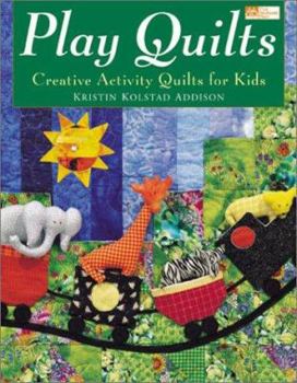 Paperback Play Quilts: Creative Activity Quilts for Kids Book