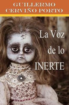 Paperback La voz de lo inerte [Spanish] Book
