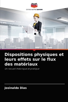 Paperback Dispositions physiques et leurs effets sur le flux des matériaux [French] Book