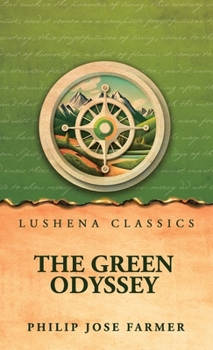 The Green Odyssey by Philip Jose Farmer