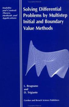Hardcover Solving Differential Equations by Multistep Initial and Boundary Value Methods Book