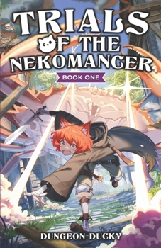 Paperback Trials of the Nekomancer: A Comedy LitRPG Isekai Adventure Book