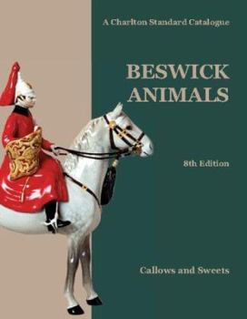 Paperback Beswick Animals, Eighth Edition: A Charlton Standard Catalogue by Callows, Sweets (2005) Paperback Book