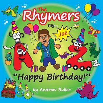 Paperback The Rhymers say...Happy Birthday!: Joe Book