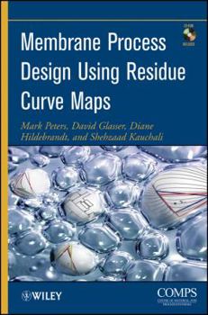 Hardcover Membrane Process Design Using Residue Curve Maps [With CDROM] Book