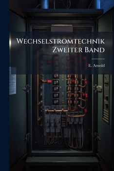 Paperback Wechselstromtechnik Zweiter Band Book