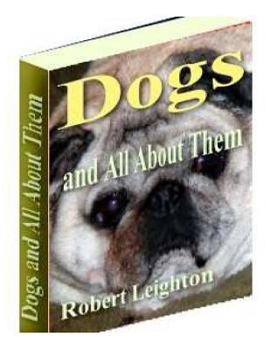 Paperback Dogs And All About Them Book