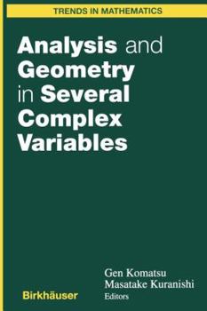 Paperback Analysis and Geometry in Several Complex Variables: Proceedings of the 40th Taniguchi Symposium Book