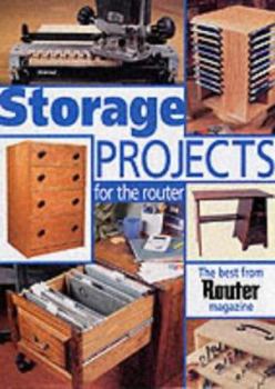 Paperback Storage Projects for the Router : The Best of 'the Router' Magazine Book