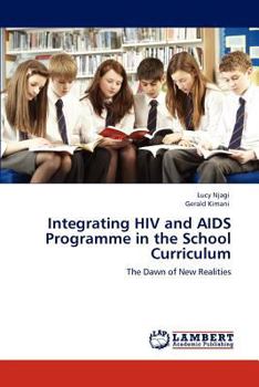 Paperback Integrating HIV and AIDS Programme in the School Curriculum Book