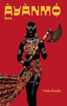 Hardcover Àyànmo: Ibere (A`yànm?´) Book