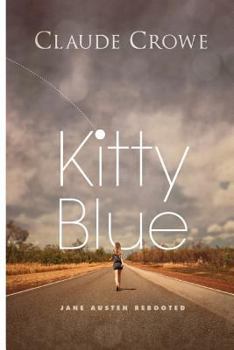 Paperback Kitty Blue: Jane Austen rebooted Book