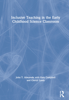 Hardcover Inclusive Teaching in the Early Childhood Science Classroom Book