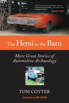 The Hemi in the Barn: More Great Stories of Automotive Archaeology - Book  of the in the barn