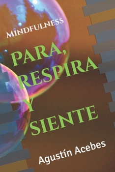 Paperback Para, respira y siente [Spanish] Book