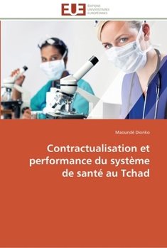 Paperback Contractualisation et performance du système de santé au tchad [French] Book