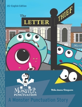 Paperback The Letter Thief - A Monster Punctuation Story: US-English Edition Book