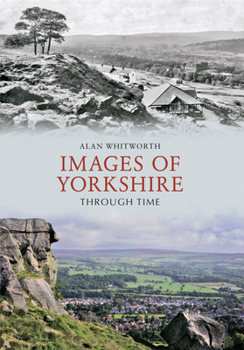 Paperback Images of Yorkshire Through Time Book