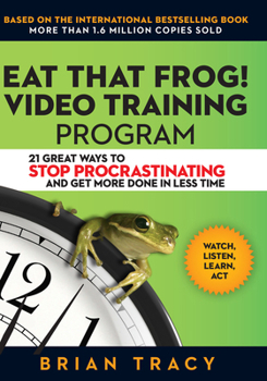DVD Eat That Frog! Video Training Program: 21 Ways to Stop Procrastinating and Get More Done Book