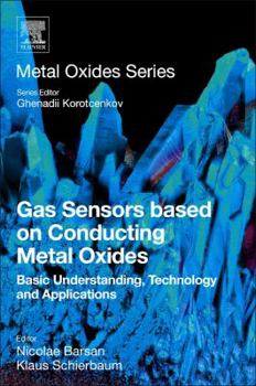 Paperback Gas Sensors Based on Conducting Metal Oxides: Basic Understanding, Technology and Applications Book