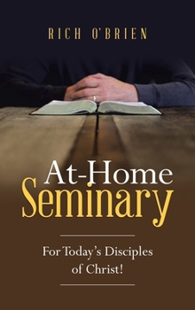 Hardcover At-Home Seminary: For Today's Disciples of Christ! Book