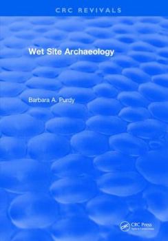 Hardcover Wet Site Archaeology Book