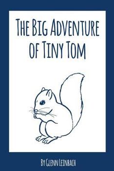 Paperback The Big Adventure of Tiny Tom Book