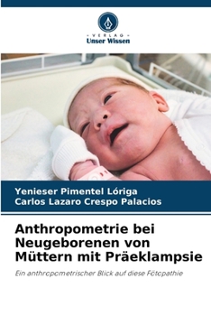 Paperback Anthropometrie bei Neugeborenen von Müttern mit Präeklampsie [German] Book