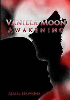 Paperback Vanilla Moon: Awakening Book