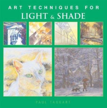 Paperback Art Techniques for Light & Shade (Art Techniques from Pencil to Paint) Book