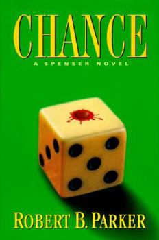 Chance - Book #23 of the Spenser