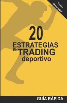 20 Estrategias En Trading Deportivo: La mec�nica detr�s de las cuotas