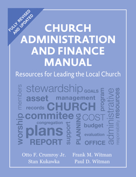 Paperback Church Administration and Finance Manual: Resources for Leading the Local Church Book