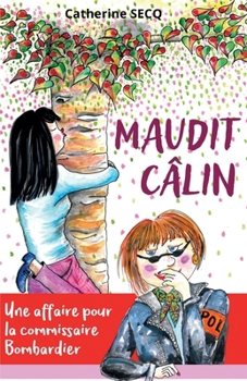 Paperback Maudit câlin (French Edition) [French] Book