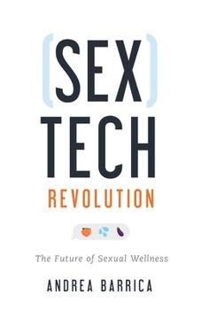 Paperback Sextech Revolution: The Future of Sexual Wellness Book
