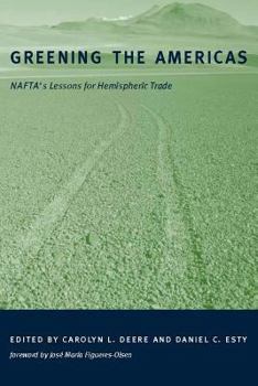 Paperback Greening the Americas: Nafta's Lessons for Hemispheric Trade Book