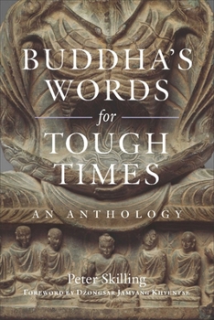 Paperback Buddha's Words for Tough Times: An Anthology Book