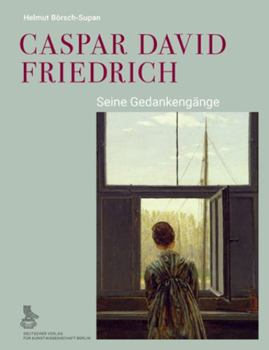 Hardcover Caspar David Friedrich: Seine Gedankengange [German] Book