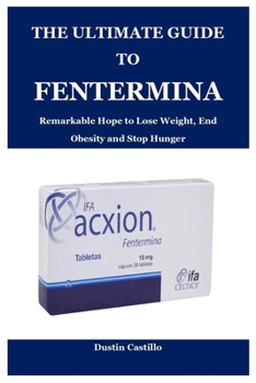 Paperback The Ultimate Guide to Fentermina Book