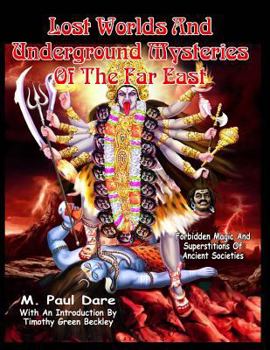 Paperback Lost Worlds and Underground Mysteries of the Far East Book