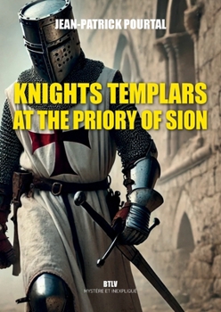 Knights Templars at the Priory of Sion
