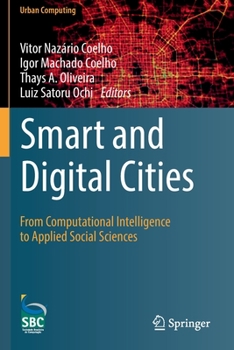 Paperback Smart and Digital Cities: From Computational Intelligence to Applied Social Sciences Book