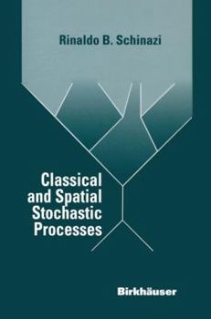 Hardcover Classical and Spatial Stochastic Processes Book